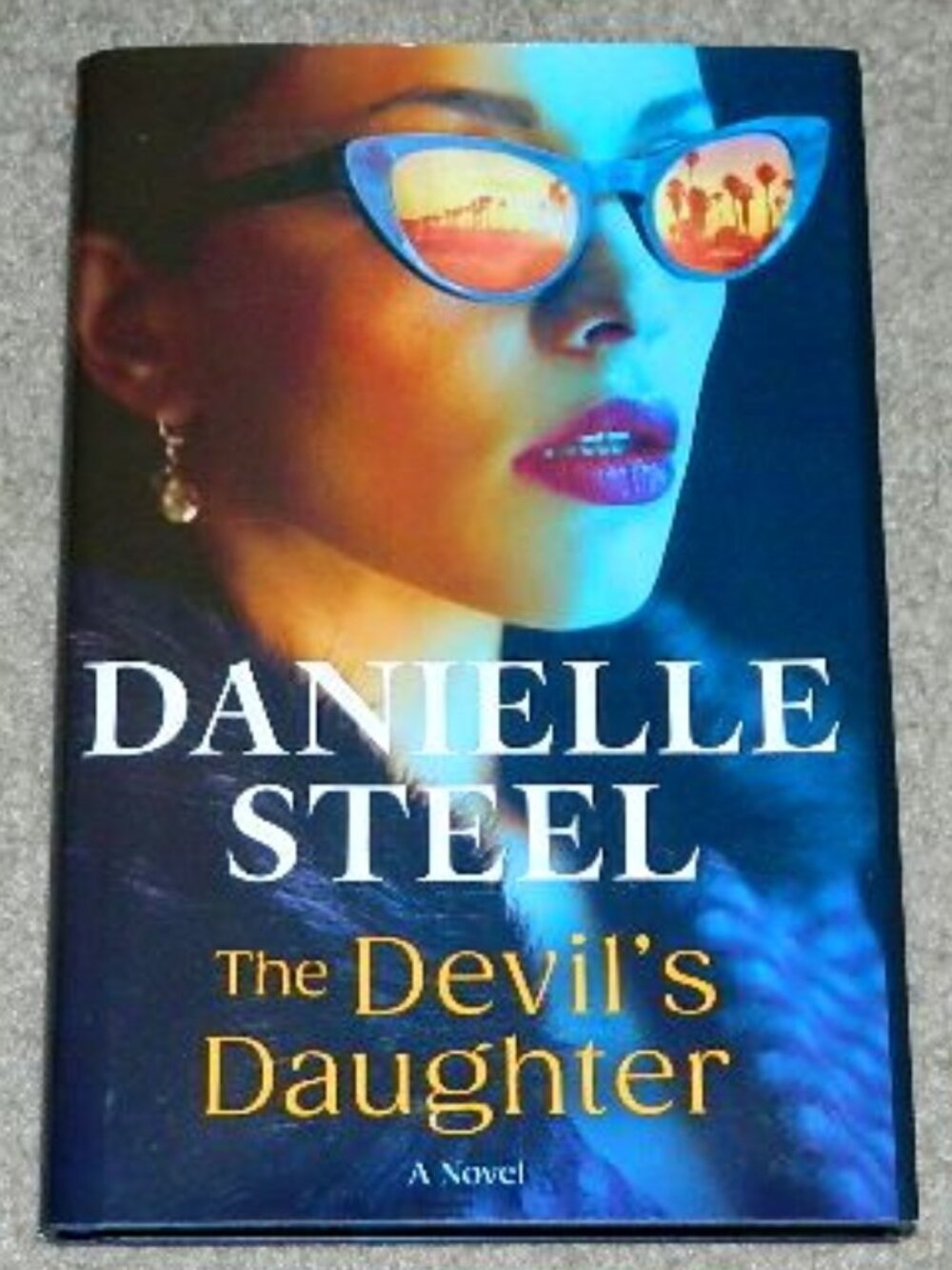 THE DEVIL’S DAUGHTER Danielle Steel Hard Cover First Printing First Edition